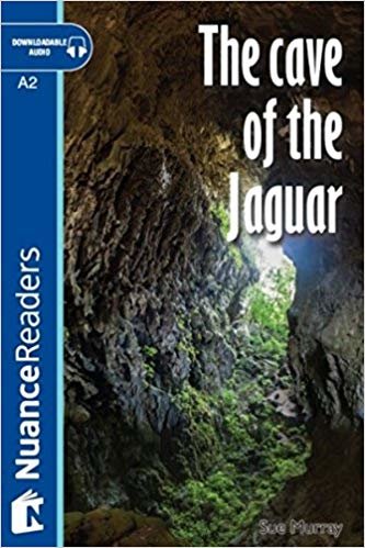 okumak The Cave of the Jaguar +Audio (A2) Nuance Readers L.3