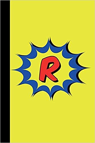okumak R: Superhero Comic Book Monogram Initial Letter R Blank Lined Notebook Journal