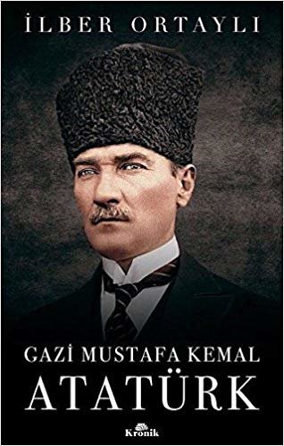okumak Gazi Mustafa Kemal Atatürk