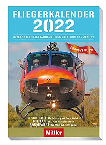 okumak Fliegerkalender 2022: Internationales Jahrbuch der Luft- und Raumfahrt