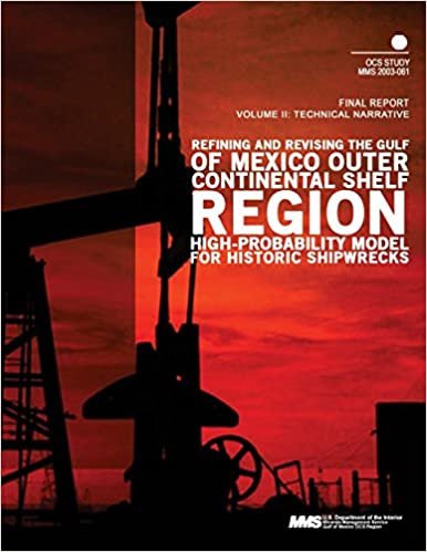 okumak Refining and Revising the Gulf of Mexico Outer Continental Shelf Region High- Probability Model for Historic Shipwrecks