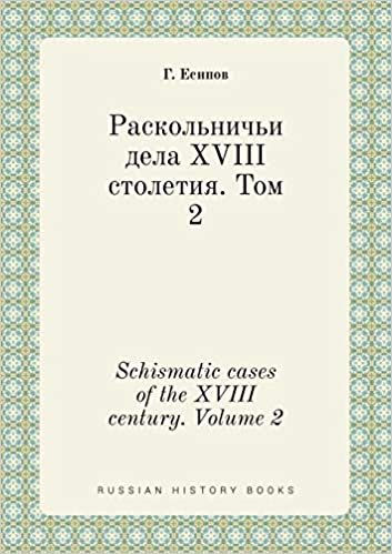 okumak Schismatic Cases of the XVIII Century. Volume 2