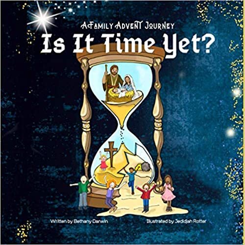 okumak Is It Time Yet?: A Family Advent Journey