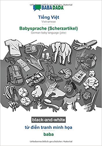 okumak BABADADA black-and-white, Ti¿ng Vi¿t - Babysprache (Scherzartikel), t¿ di¿n tranh minh h¿a - baba: Vietnamese - German baby language (joke), visual dictionary