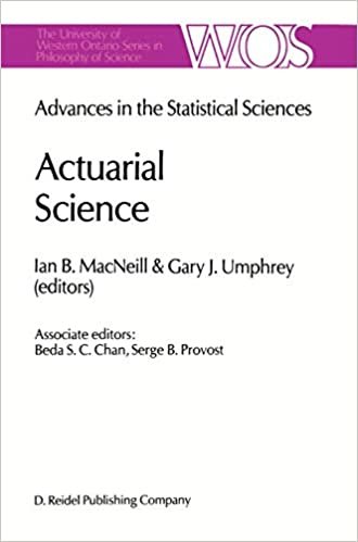 okumak Actuarial Science: Advances in the Statistical Sciences Festschrift in Honor of Professor V.M. Josh&#39;s 70th Birthday Volume VI: 6 (The Western Ontario Series in Philosophy of Science)