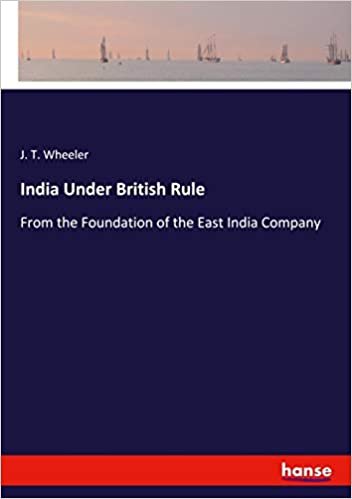 okumak India Under British Rule: From the Foundation of the East India Company