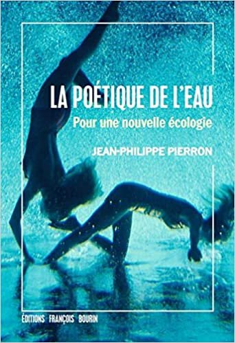 okumak La poétique de l’eau - Pour une nouvelle écologie (ESSAI)