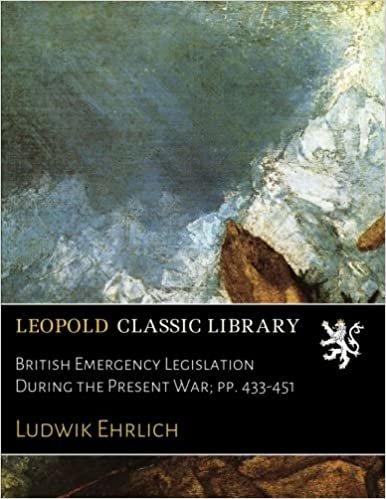 okumak British Emergency Legislation During the Present War; pp. 433-451