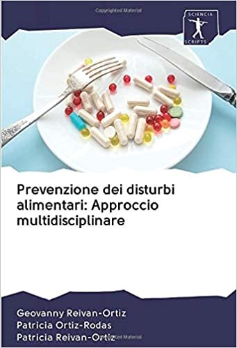 okumak Prevenzione dei disturbi alimentari: Approccio multidisciplinare