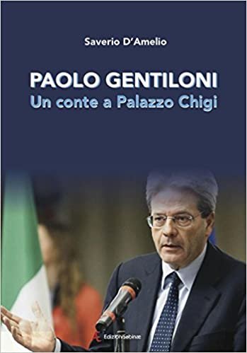 okumak Paolo Gentiloni. Un conte a Palazzo Chigi