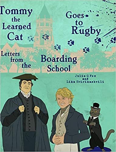 okumak Tommy the Learned Cat Goes to Rugby: Letters from the Boarding School