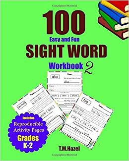 okumak 100 Easy and Fun SIGHT WORD WORKBOOK 2. Includes Reproducible Activity Pages for Grades K-2: Confident Way of Learning High Frequency Words!