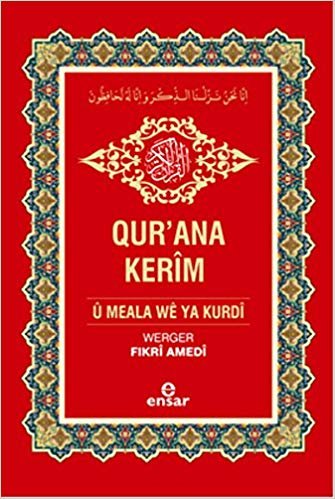 okumak Qurana Kerim Ü Meala We Ya Kurdi Kuranı Kerim ve Kürtçe Meali