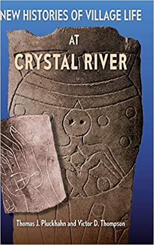 okumak New Histories of Village Life at Crystal River (Florida Museum of Natural History: Ripley P. Bullen Series)