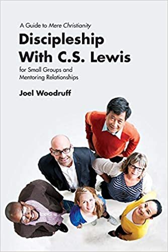 okumak Discipleship With C.s. Lewis: A Guide to Mere Christianity for Small Groups and Mentoring Relationships
