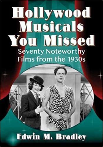okumak Musicals You Missed: Seventy Hollywood Gems of the 1930s