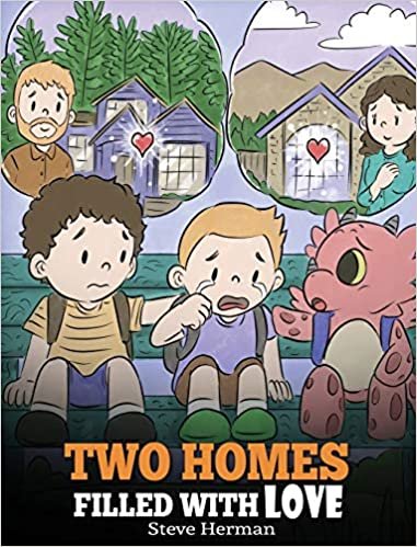 okumak Two Homes Filled with Love: A Story about Divorce and Separation (My Dragon Books, Band 37)