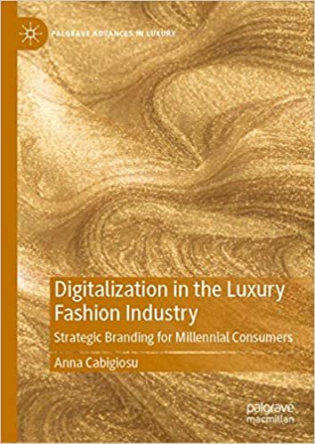 okumak Digitalization in the Luxury Fashion Industry: Strategic Branding for Millennial Consumers (Palgrave Advances in Luxury)