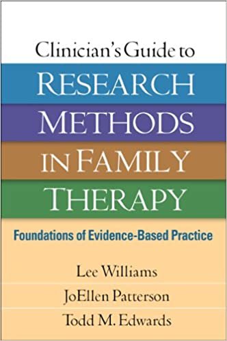 okumak Clinician&#39;s Guide to Research Methods in Family Therapy: Foundations of Evidence-Based Practice [Hardcover] Williams, Lee; Patterson, JoEllen and Edwards, Todd M.