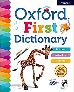 okumak Oxford First Dictionary (Oxford Dictionaries)