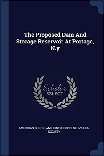 okumak The Proposed Dam And Storage Reservoir At Portage, N.y