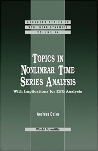 okumak Topics in Nonlinear Time Series Analysis: With Implications for EEG Analysis (Advanced Series in Nonlinear Dynamics)