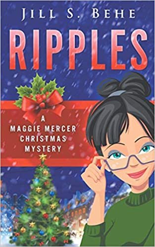 okumak Ripples: A Maggie Mercer Christmas Mystery