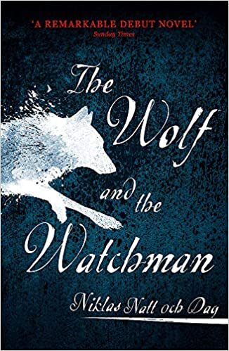 okumak The Wolf and the Watchman: The latest Scandi sensation