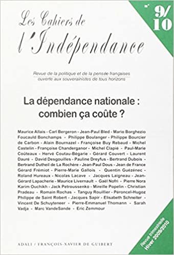 okumak Dépendance nationale combien ça coute n9-10 (Revue - Cahiers de l&#39;Indépendance)