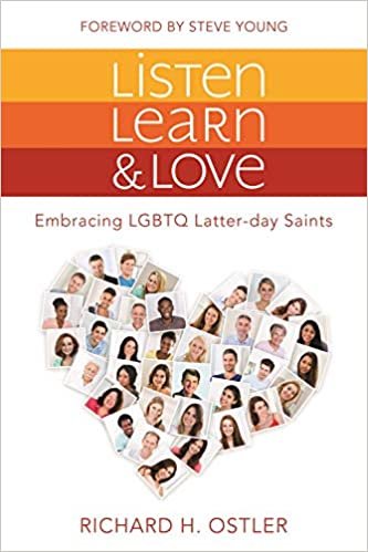 okumak Listen, Learn, and Love: Embracing Lgbtq Latter-Day Saints
