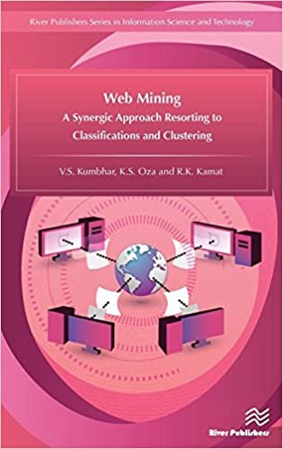 okumak Web Mining: A Synergic Approach Resorting to Classifications and Clustering (River Publishers&#39; Series in Information Science and Technology)