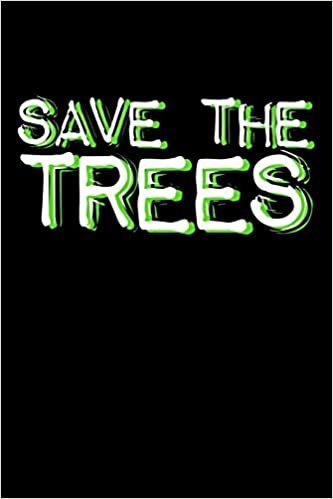 okumak Save The Trees: Notizbuch DIN A5 - 120 Seiten liniert