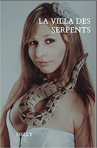 okumak La villa des serpents