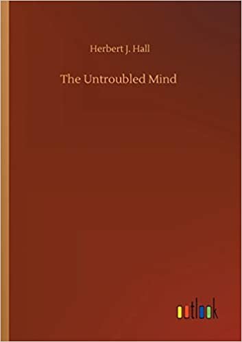 okumak The Untroubled Mind