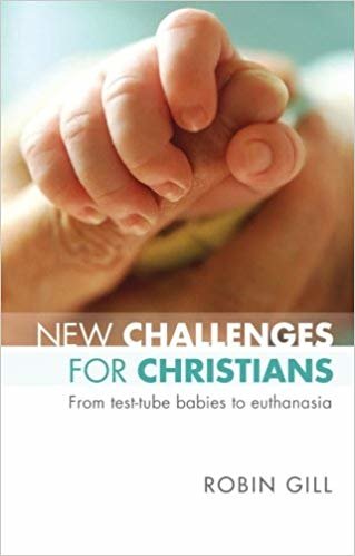 okumak New Challenges for Christians: From Test Tube Babies to Euthanasia