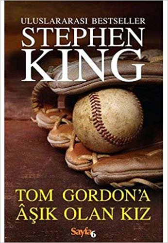okumak Tom Gordon&#39;a Aşık Olan Kız: Uluslararası Bestseller