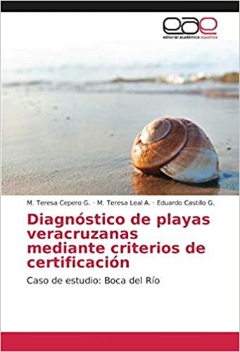 okumak Diagnóstico de playas veracruzanas mediante criterios de certificación: Caso de estudio: Boca del Río