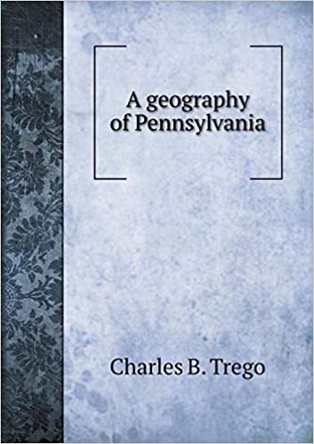 okumak A geography of Pennsylvania