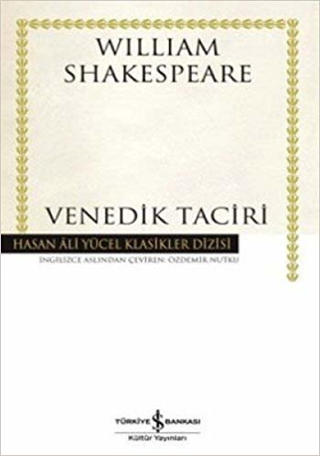 okumak Venedik Taciri: Hasan Ali Yücel Klasikler Dizisi