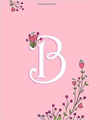 okumak B: Pink Monogram B Initial Blank Lined Journal – Pretty Pastel Floral Notebook For Women, Smooth Glossy Cover, 100 College Ruled Pages, 8.5x11” Extra Large Size