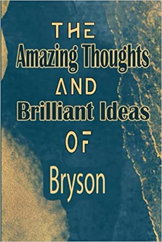okumak the amazing thoughts and brilliant ideas of Bryson: Funny Personalised Name Lined Notebook | Gift Journal for men and boys| Organizer, ... for taking note, homework, 110 p ,6 x 9 inch