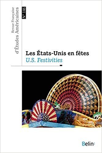 okumak RFEA N° 146 (2016-1): Les États-Unis en fêtes (Revue française d&#39;études américaines)