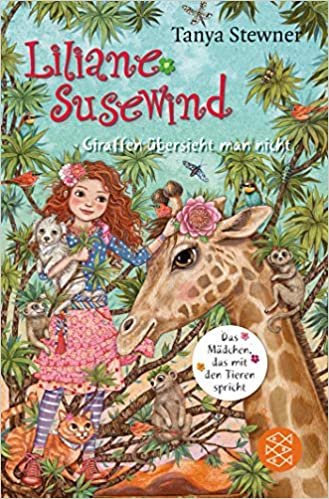 okumak Liliane Susewind – Giraffen übersieht man nicht (Liliane Susewind ab 8, Band 12)