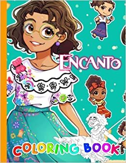 Éncàntó Coloring Book: Awesome Coloring Book For Kids - Exclusive Work for All Fans