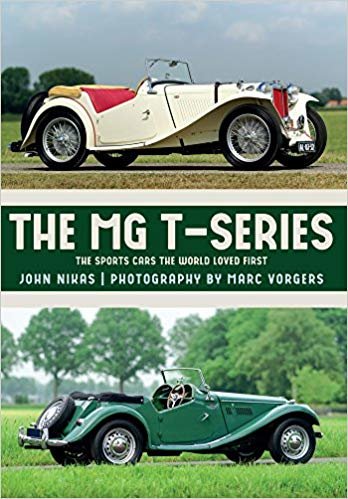 okumak The MG T-Series : The Sports Cars the World Loved First