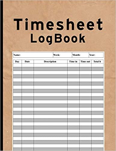 okumak Time Sheet Log Book: Simple Timesheet Log Book For Employee Including Overtime, Time in and out Sheet, Work Hours Log, Work Time Record Book, Total Number of Hours of Work each Day, V5