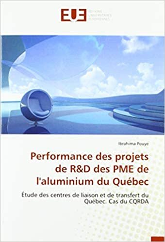 okumak Performance des projets de R&amp;D des PME de l&#39;aluminium du Québec: Étude des centres de liaison et de transfert du Québec. Cas du CQRDA