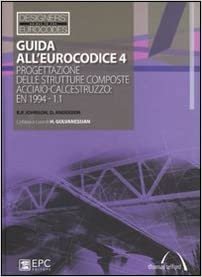 okumak Guida all&#39;Eurocodice 4. Progettazione delle strutture composte acciaiocalcestruzzo: EN 1994 1.1