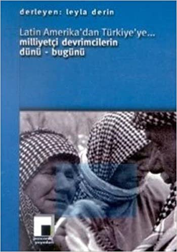 okumak MİLLİYETÇİ DEVRİMCİLERİN DÜNÜ BUGÜNÜ