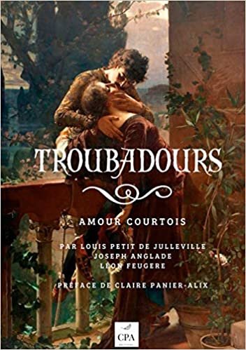 okumak Troubadours: Amour courtois (CPA EDITIONS)